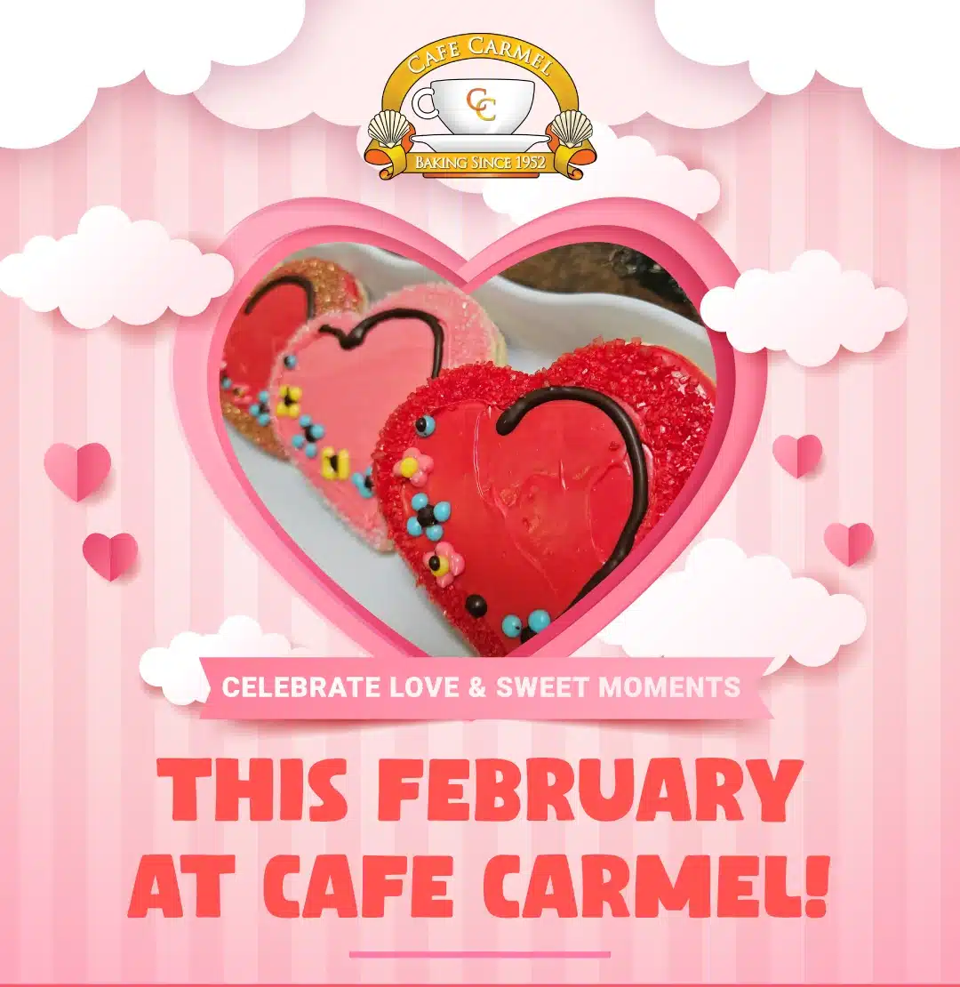 CC - CELEBRATE LOVE & SWEET MOMENTS THIS FEBRUARY AT CAFE CARMEL! 1