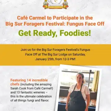 CC - Café Carmel to Participate in the Big Sur Foragers Festival Fungus Face Off 1